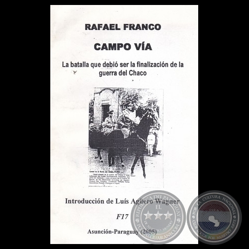 RAFAEL FRANCO CAMPO VÍA - Introducción: LUIS AGÜERO WAGNER - Año 2005